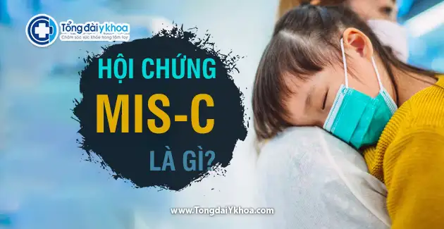 hoi chung mis-c Multisystem Inflammatory Syndrome in Children